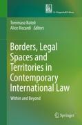 Cover of Borders, Legal Spaces and Territories in Contemporary International Law: Within and Beyond