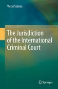 Cover of The Jurisdiction of the International Criminal Court