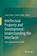 Cover of Intellectual Property and Development: Understanding the Interfaces