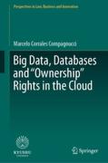 Cover of Big Data, Databases and "Ownership" Rights in the Cloud