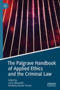 Cover of The Palgrave Handbook of Applied Ethics and the Criminal Law