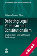 Cover of Debating Legal Pluralism and Constitutionalism: New Trajectories for Legal Theory in the Global Age (eBook)