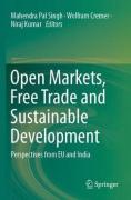 Cover of Open Markets, Free Trade and Sustainable Development: Perspectives from EU and India