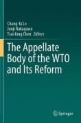 Cover of The Appellate Body of the WTO and Its Reform