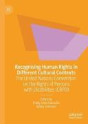 Cover of Recognising Human Rights in Different Cultural Contexts: The United Nations Convention on the Rights of Persons with Disabilities (CRPD)