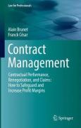 Cover of Contract Management : Contractual Performance, Renegotiation, and Claims: How to Safeguard and Increase Profit Margins