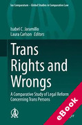 Cover of Trans Rights and Wrongs: A Comparative Study of Legal Reform Concerning Trans Persons (eBook)