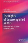 Cover of The Rights of Unaccompanied Minors: Perspectives and Case Studies on Migrant Children