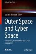 Cover of Outer Space and Cyber Space: Similarities, Interrelations and Legal Perspectives