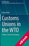 Cover of Customs Unions in the WTO: Problems with Anti-Dumping (eBook)