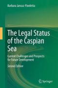 Cover of The Legal Status of the Caspian Sea: Current Challenges and Prospects for Future Development