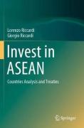 Cover of Invest in ASEAN: Countries Analysis and Treaties