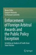 Cover of Enforcement of Foreign Arbitral Awards and the Public Policy Exception: Including an Analysis of South Asian State Practice