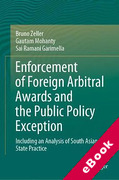 Cover of Enforcement of Foreign Arbitral Awards and the Public Policy Exception: Including an Analysis of South Asian State Practice (eBook)