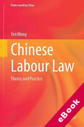 Cover of Chinese Labour Law: Theory and Practice (eBook)