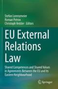 Cover of EU External Relations Law : Shared Competences and Shared Values in Agreements Between the EU and Its Eastern Neighbourhood