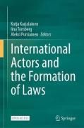 Cover of International Actors and the Formation of Laws