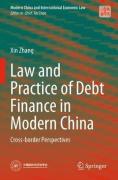 Cover of Law and Practice of Debt Finance in Modern China: Cross-border Perspectives