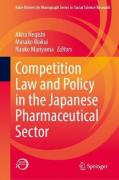 Cover of Competition Law and Policy in the Japanese Pharmaceutical Sector
