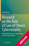 Cover of Research on the Rule of Law of China's Cybersecurity : China's Rule of Law in Cybersecurity Over the Past 40 Years (eBook)