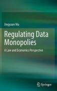Cover of Regulating Data Monopolies: A Law and Economics Perspective