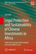 Cover of Legal Protection and Sustainability of Chinese Investments in Africa