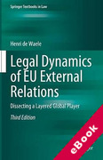 Cover of Legal Dynamics of EU External Relations: Dissecting a Layered Global Player (eBook)