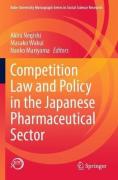 Cover of Competition Law and Policy in the Japanese Pharmaceutical Sector