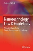 Cover of Nanotechnology Law & Guidelines: A Practical Guide for the Nanotechnology Industries in Europe