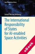 Cover of The International Responsibility of States for AI-enabled Space Activities (eBook)
