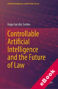 Cover of Controllable Artificial Intelligence and the Future of Law (eBook)