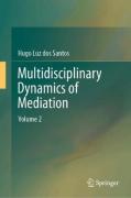 Cover of Multidisciplinary Dynamics of Mediation, Vol. 2