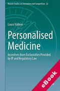Cover of Personalised Medicine: Incentives from Exclusivities Provided by IP and Regulatory Law (eBook)