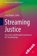 Cover of Streaming Justice: True Crime and Wrongful Conviction in the Streaming Age (eBook)
