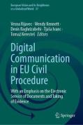 Cover of Digital Communication in EU Civil Procedure: With an Emphasis on the Electronic Service of Documents and Taking of Evidence