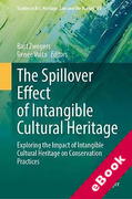 Cover of The Spillover Effect of Intangible Cultural Heritage: Exploring the Impact of Intangible Cultural Heritage on Conservation Practices (eBook)