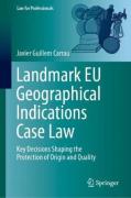 Cover of Landmark EU Geographical Indications Case Law: Key Decisions Shaping the Protection of Origin and Quality