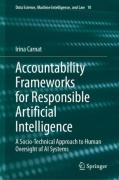 Cover of Accountability Frameworks for Responsible Artificial Intelligence: A Socio-Technical Approach to Human Oversight of AI Systems