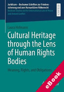 Cover of Cultural Heritage through the Lens of Human Rights Bodies: Meaning, Rights, and Obligations (eBook)
