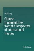 Cover of Chinese Trademark Law from the Perspective of International Treaties