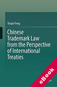 Cover of Chinese Trademark Law from the Perspective of International Treaties (eBook)