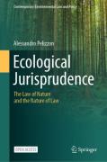 Cover of Ecological Jurisprudence: The Law of Nature and the Nature of Law