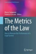 Cover of The Metrics of the Law: How to Measure the Performance of a Legal System