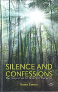 Cover of Silence and Confessions: The Suspect as the Source of Evidence