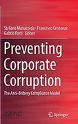 Cover of Preventing Corporate Corruption: The Anti-Bribery Compliance Model