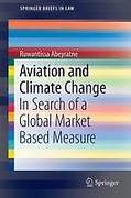 Cover of Aviation and Climate Change: In Search of a Global Market Based Measure