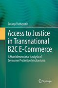 Cover of Access to Justice in Transnational B2C E-Commerce: A Multidimensional Analysis of Consumer Protection Mechanisms
