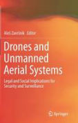 Cover of Drones and Unmanned Aerial Systems: Legal and Social Implications for Security and Surveillance