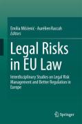 Cover of Legal Risks in EU Law: Interdisciplinary Studies on Legal Risk Management and Better Regulation in Europe