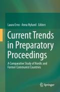 Cover of Current Trends in Preparatory Proceedings: A Comparative Study of Nordic and Former Communist Countries